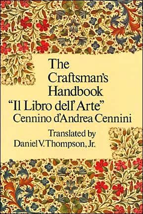 Cover for Cennio D'Andrea Cennini · Craftsman'S Handbook - Dover Art Instruction (Paperback Bog) (2000)