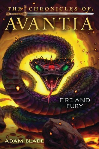 Cover for Adam Blade · The Chronicles of Avantia #4: Fire and Fury (Innbunden bok) (2013)