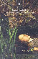 Cover for Steven Berkoff · The Secret Love Life of Ophelia (Taschenbuch) [Main edition] (2001)