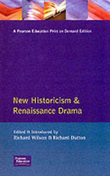Cover for Richard Wilson · New Historicism and Renaissance Drama - Longman Critical Readers (Taschenbuch) (1992)