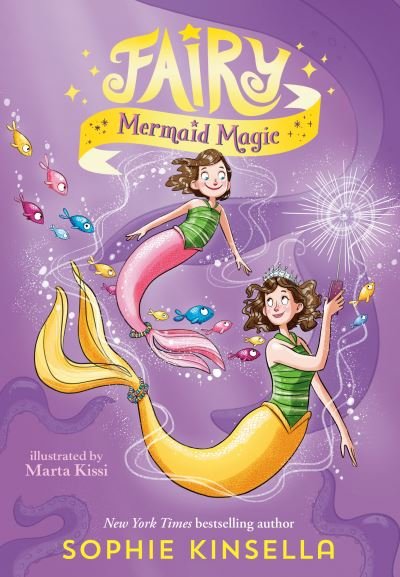 Fairy Mom and Me #4 Fairy Mermaid Magic - Sophie Kinsella - Livros - Yearling - 9780593120545 - 14 de setembro de 2021