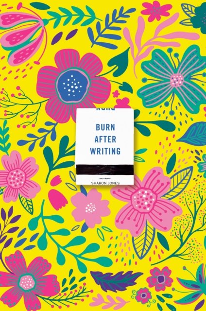 Cover for Sharon Jones · Burn After Writing (Floral 2.0) (Pocketbok) (2023)