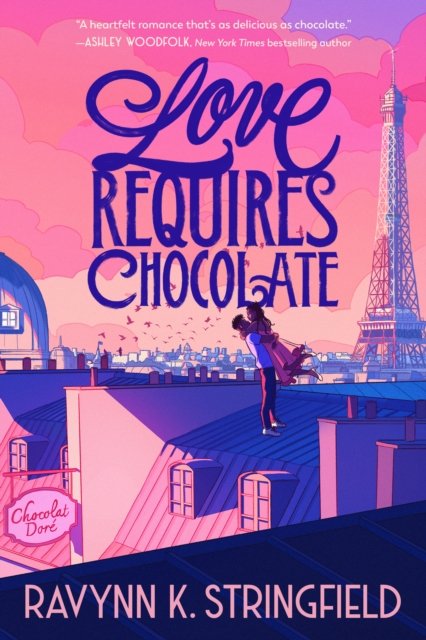 Ravynn K. Stringfield · Love Requires Chocolate (Paperback Book) (2024)