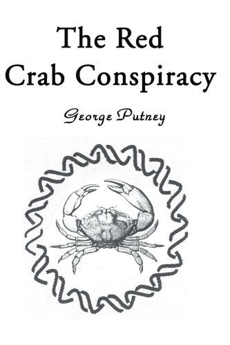 Cover for George Putney · The Red Crab Conspiracy (Paperback Book) (2000)
