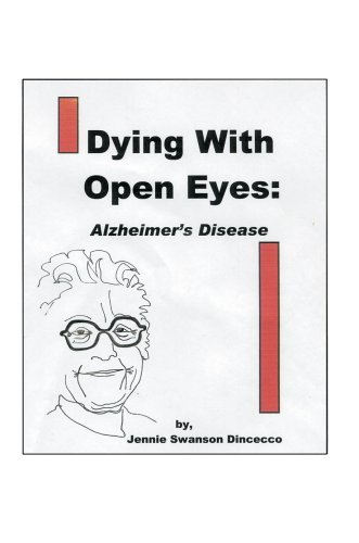 Cover for Jennie Dincecco · Dying with Open Eyes: Alzheimer's Disease (Pocketbok) (2005)