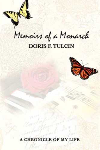 Cover for Doris Tulcin · Memoirs of a Monarch: a Chronicle of My Life (Paperback Book) (2008)