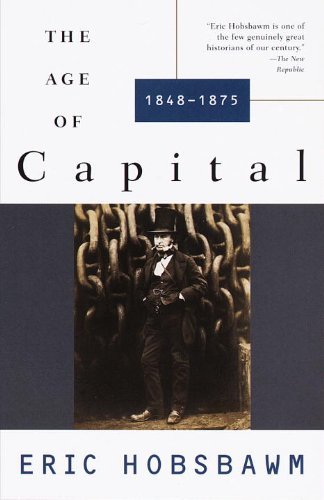 The Age of Capital: 1848-1875 - Eric Hobsbawm - Books - Knopf Doubleday Publishing Group - 9780679772545 - November 26, 1996