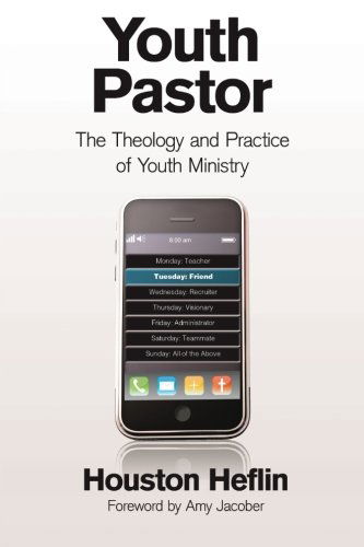 Cover for Houston Heflin · Youth Pastor: The Theology and Practice of Youth Ministry (Paperback Book) (2009)