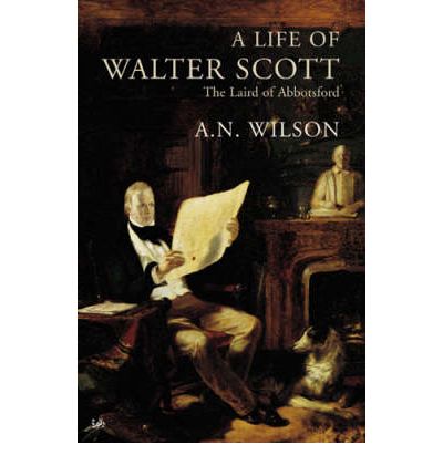 Cover for A.N. Wilson · A Life Of Walter Scott: The Laird of Abbotsford (Pocketbok) (2002)