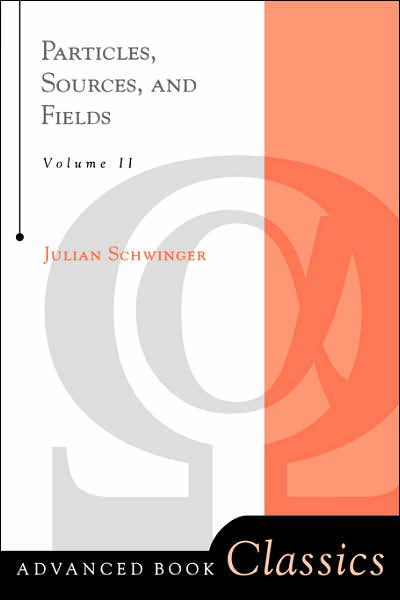 Cover for Julian Schwinger · Particles, Sources, And Fields, Volume 2 - Frontiers in Physics (Paperback Book) (1998)