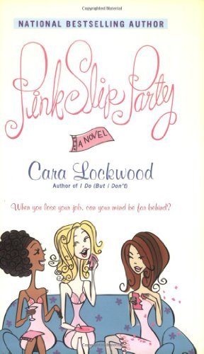 Cover for Cara Lockwood · Pink Slip Party (Paperback Book) (2004)
