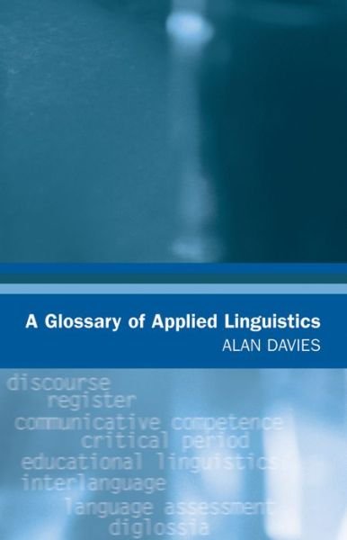 Cover for Alan Davies · A Glossary of Applied Linguistics - Glossaries in Linguistics (Pocketbok) (2005)