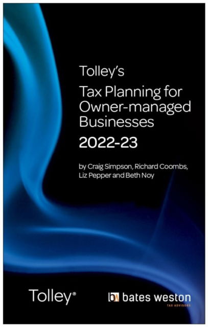 Tolley's Tax Planning for Owner-Managed Businesses 2022-23 - Tolley's Tax Planning Series - Craig Simpson - Books - LexisNexis UK - 9780754558545 - September 28, 2022