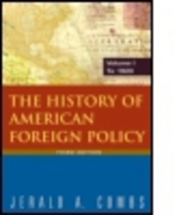 Cover for Jerald A Combs · The History of American Foreign Policy: v.1: To 1920 (Paperback Bog) (2008)