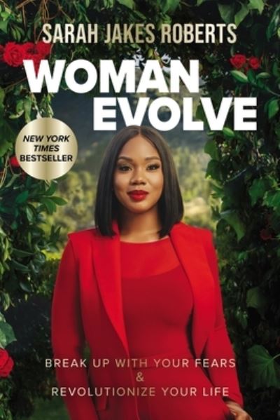 Cover for Sarah Jakes Roberts · Woman Evolve: Break Up with Your Fears and   Revolutionize Your Life (Hardcover Book) (2021)