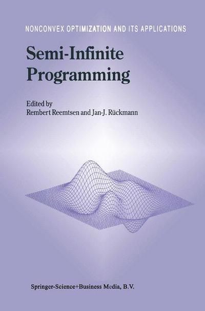 Semi-Infinite Programming - Nonconvex Optimization and Its Applications - Jan J R Uckmann - Bøker - Springer - 9780792350545 - 30. april 1998