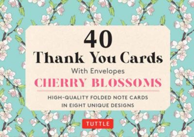 Cover for 40 Thank You Cards Flowers · Cherry Blossoms, 40 Thank You Cards with Envelopes: (4 1/2 x 3 inch blank cards in 8 unique designs) (Print) (2021)