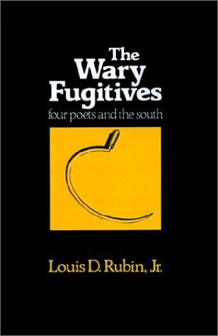 Cover for Louis D. Rubin Jr · The Wary Fugitives: Four Poets (Taschenbuch) [First Paperback Printing edition] (1978)