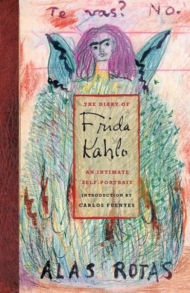 Cover for Carlos Fuentes · The Diary of Frida Kahlo: An Intimate Self-Portrait (Gebundenes Buch) [2 Revised edition] (2005)