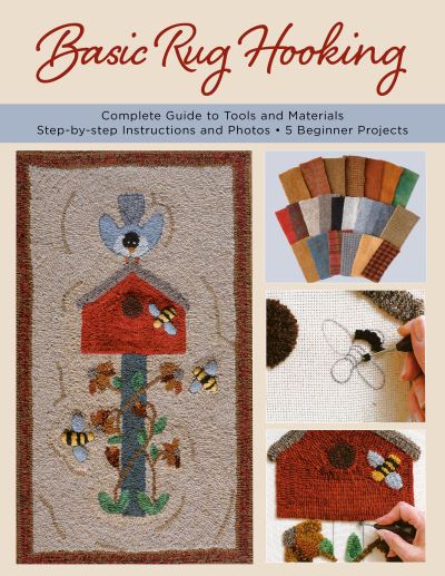 Cover for Basic Rug Hooking: * Complete guide to tools and materials * Step-by-step instructions and photos * 5 beginner projects (Paperback Bog) (2021)