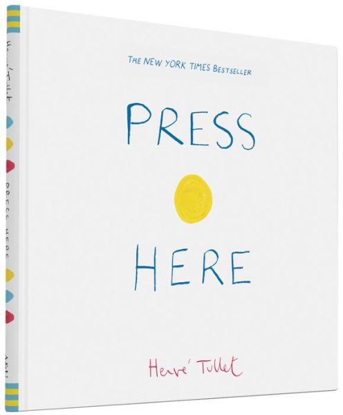 Press Here - Herve Tullet - Książki - Chronicle Books - 9780811879545 - 28 kwietnia 2011
