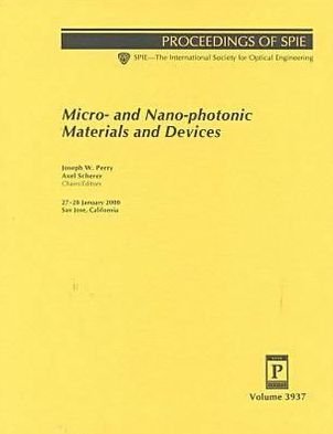 Cover for Perry · Micro- and Nano-Photonic Materials and Devices: 3937 (Proceedings of Spie Vol 3937) (Paperback Book) (2000)