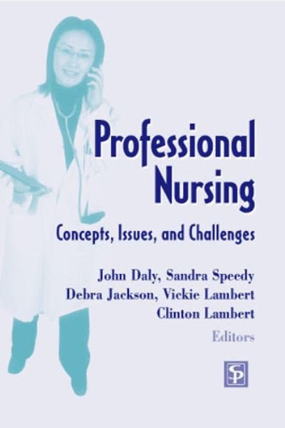 Cover for John Daly · Professional Nursing: Concepts, Issues, and Challenges (Paperback Book) (2005)