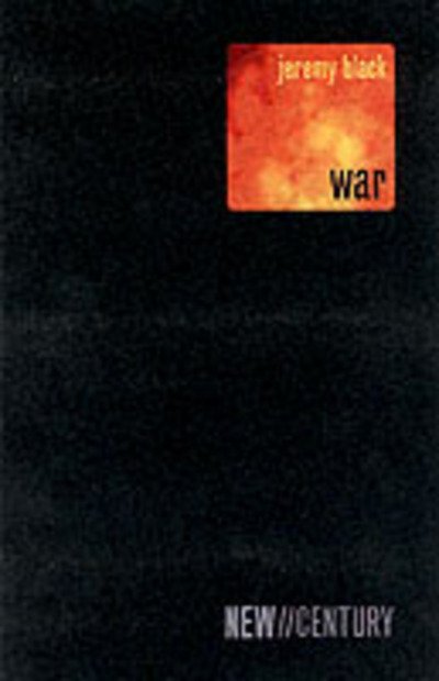 Cover for Black, Jeremy (University of Exeter, UK) · New Century War (Taschenbuch) (2003)