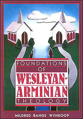 Cover for Mildred Bangs Wynkoop · Foundations of Wesleyan-arminian Theology (Taschenbuch) (1972)