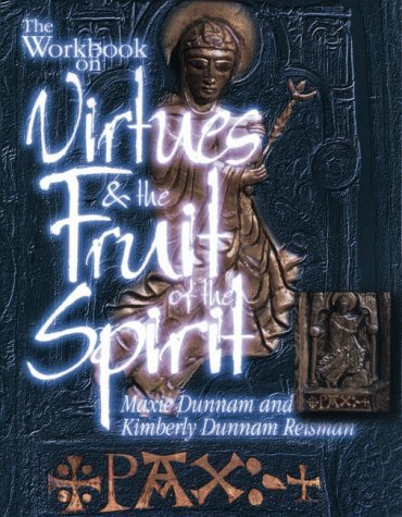 Cover for Kimberly Dunnam Reisman · The Workbook on Virtues and the Fruit of the Spirit (Pocketbok) (1998)