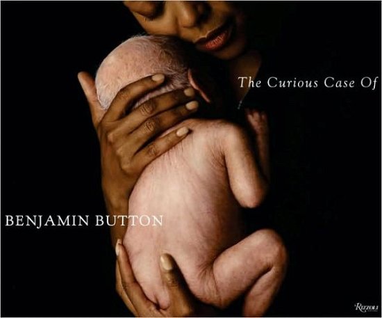 Cover for David Fincher · The Curious Case of Benjamin Button: The Making of the Motion Picture (Hardcover bog) (2008)
