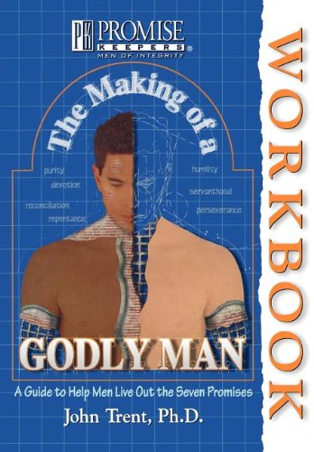 Cover for Dr. John Trent · The Making of a Godly Man Workbook (Promise Keepers: men of Integrity) (Paperback Book) [2 Reprint edition] (1999)