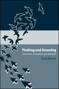 Cover for Clare Davies · Finding and Knowing: Psychology, Information and Computers (Paperback Book) (2005)