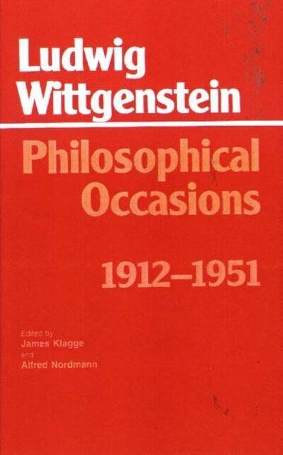 Cover for Ludwig Wittgenstein · Philosophical Occasions: 1912-1951: 1912-1951 - Hackett Classics (Paperback Bog) (1993)