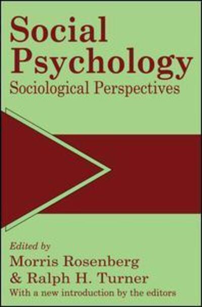 Social Psychology: Sociological Perspectives - Ralph Turner - Books - Taylor & Francis Inc - 9780887388545 - January 30, 1990