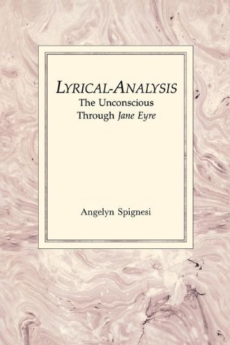 Cover for Angelyn Spignesi · Lyrical Analysis: Unconscious Through Jane Eyre (Paperback Book) [No Edition Stated edition] (2013)