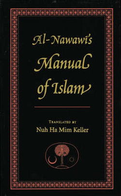 Al-Nawawi's Manual of Islam - Yahya B. Sharaf Al-nawawi - Książki - The Islamic Texts Society - 9780946621545 - 1996