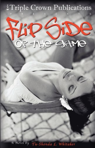 Cover for Tu-shonda L Whitaker · Flip Side of the Game (Paperback Book) (2004)