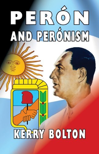 Cover for Kerry Bolton · Peron and Peronism (Paperback Book) (2014)
