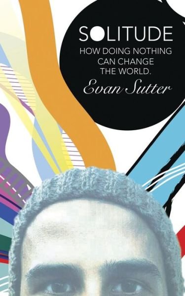 Evan Sutter · Solitude (Paperback Book) (2015)