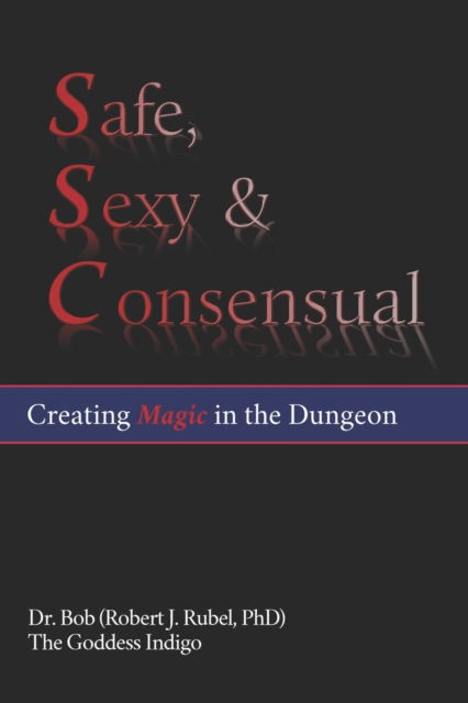 Cover for The Goddess Indigo · Safe, Sexy &amp; Consensual (Paperback Book) (2020)