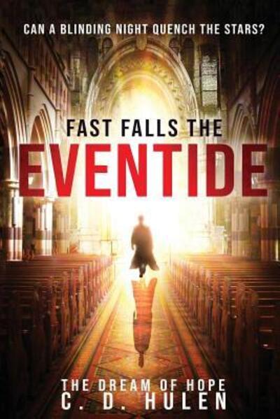 Cover for C D Hulen · Fast Falls the Eventide (Taschenbuch) (2019)