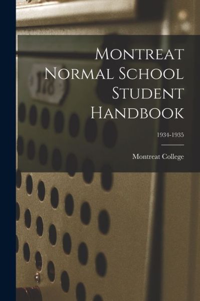 Cover for Montreat College · Montreat Normal School Student Handbook; 1934-1935 (Paperback Book) (2021)