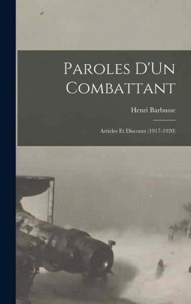 Cover for Henri Barbusse · Paroles d'un Combattant (Book) (2022)
