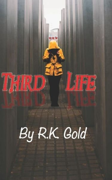 Cover for R K Gold · Third Life (Paperback Book) (2019)