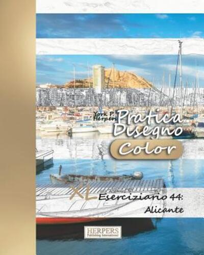 Pratica Disegno [Color] - XL Eserciziario 44 - York P Herpers - Boeken - Independently Published - 9781080746545 - 15 juli 2019