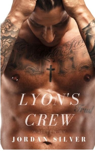 Cover for Jordan Silver · Lyon's Crew (Paperback Book) (2019)