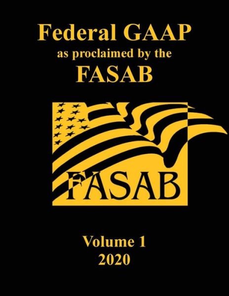 Cover for Fasab · Federal GAAP as Proclaimed by the FASAB (Paperback Book) (2020)