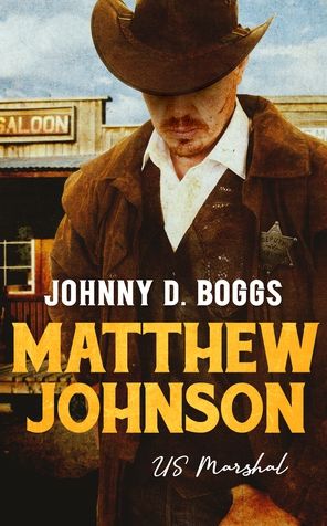 Cover for Johnny D. Boggs · Matthew Johnson, US Marshal (Paperback Book) (2022)