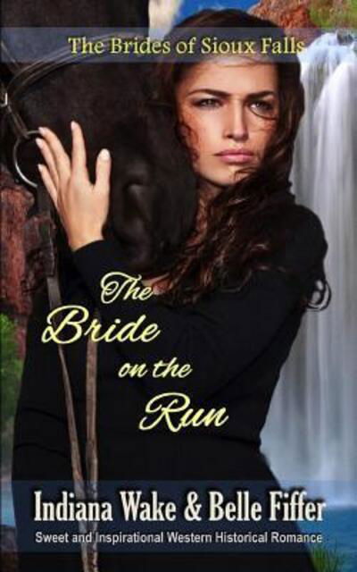 Cover for Belle Fiffer · The Bride on the Run (Paperback Bog) (2019)